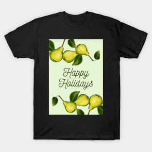 Happy Holidays Pear Message T-Shirt